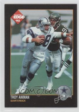 1992 Collector's Edge - [Base] #31 - Troy Aikman