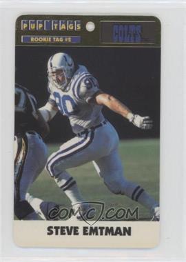 1992 Dog Tags - Pup Tags Rookies #RT2 - Steve Emtman [EX to NM]