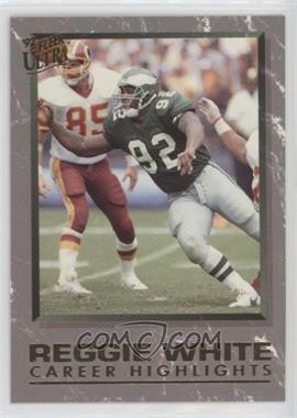 1992 Fleer Ultra - Career Highlights Reggie White #4 - Reggie White