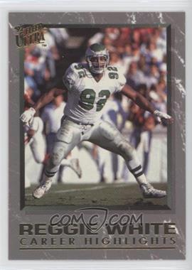 1992 Fleer Ultra - Career Highlights Reggie White #5 - Reggie White