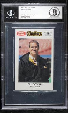 1992 Giant Eagle Pittsburgh Steelers Police - [Base] #_BICO - Bill Cowher [BAS BGS Authentic]