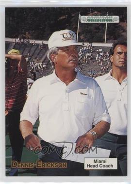 1992 Gridiron - [Base] #52 - Dennis Erickson