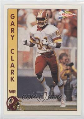 1992 Pacific - [Base] #639 - Gary Clark