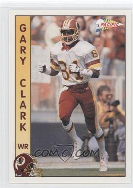 1992 Pacific - [Base] #639 - Gary Clark