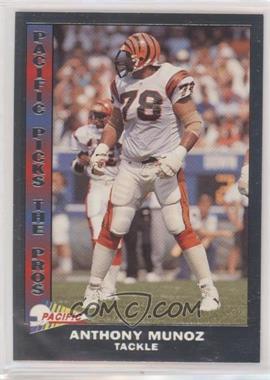 1992 Pacific - Picks The Pros - Silver #10 - Anthony Munoz