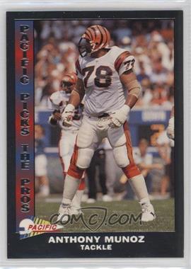 1992 Pacific - Picks The Pros - Silver #10 - Anthony Munoz