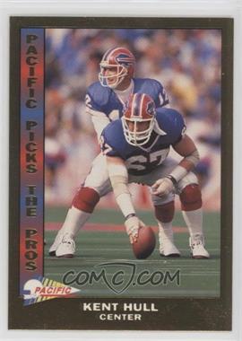 1992 Pacific - Picks The Pros #7 - Kent Hull
