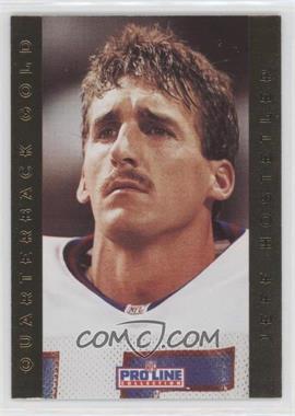 1992 Pro Line Portraits - Quarterback Gold #9 - Jeff Hostetler