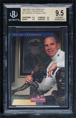 1992 Pro Line Profiles - [Base] - National Convention #_ROST.1 - Roger Staubach (1 of 9) [BGS 9.5 GEM MINT]