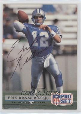 1992 Pro Set - [Base] #168.2 - Erik Kramer (Autographed) /1000