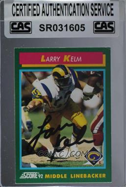 1992 Score - [Base] #322 - Larry Kelm [CAS Certified Sealed]