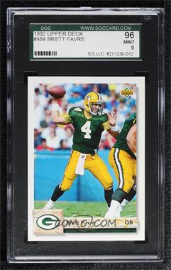 1992 Upper Deck - [Base] #484 - Brett Favre [SGC 96 MINT 9]