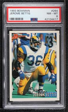 1993 Bowman - [Base] #264 - Jerome Bettis [PSA 8 NM‑MT]