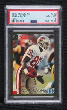 1993 Bowman - [Base] #340 - Jerry Rice [PSA 8 NM‑MT]