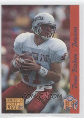 1993 Classic Pro Line Live - Draft - Draft Day #_DRBL.1 - Drew Bledsoe (Patriots) /9300