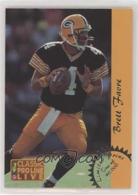 1993 Classic Pro Line Live - LP's #LP10 - Brett Favre /40000