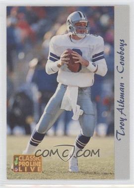 1993 Classic Pro Line Live - National Convention #_TRAI - Troy Aikman /5000