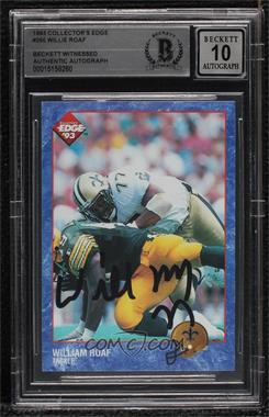 1993 Collector's Edge - [Base] #260 - William Roaf [BAS BGS Authentic]