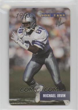 1993 Dog Tags - Gold #050 - Michael Irvin /25000 [Noted]