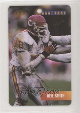 1993 Dog Tags - Gold #074 - Neil Smith /25000 [Noted]