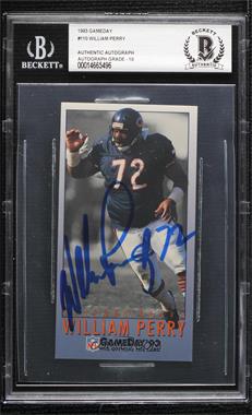1993 Fleer GameDay - [Base] #110 - William Perry [BAS BGS Authentic]