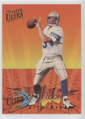 1993 Fleer Ultra - All Rookie Series #9 - Rick Mirer [EX to NM]