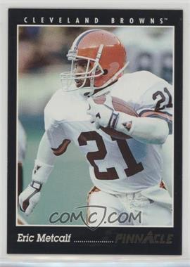 1993 Pinnacle - [Base] #31 - Eric Metcalf