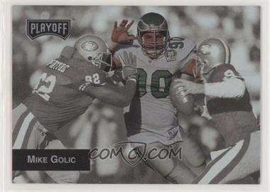1993 Playoff - [Base] #196 - Mike Golic