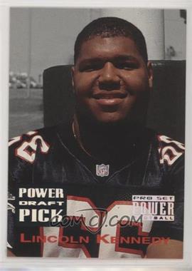 1993 Pro Set Power - Power Draft Picks #PDP10.2 - Lincoln Kennedy (Should be PDP1)