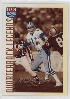 1993 Quarterback Legends - [Base] #45 - Danny White