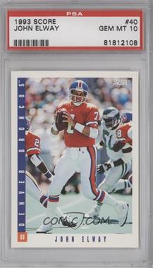 1993 Score - [Base] #40 - John Elway [PSA 10 GEM MT]