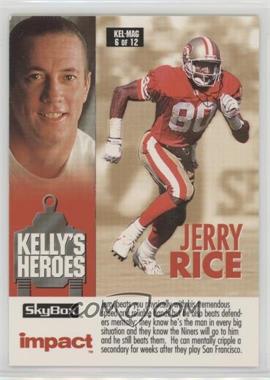 1993 Skybox Impact - Kelly's Heroes/Magic's Kingdom #KEL/MAG 6 - Jerry Rice, Sterling Sharpe [Noted]