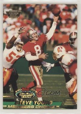 1993 Topps Stadium Club - [Base] - Members Only #500 - Members Choice - Steve Young