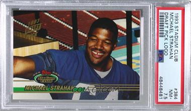 1993 Topps Stadium Club - [Base] #384.2 - Michael Strahan (Draft Pick Stamp) [PSA 7.5 NM+]