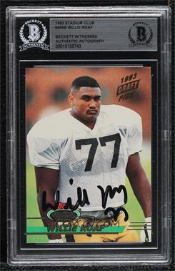 1993 Topps Stadium Club - [Base] #469 - Draft Pick - Willie Roaf [BAS BGS Authentic]