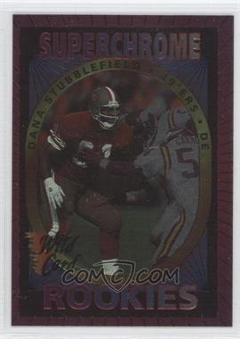 1993 Wild Card - Superchrome Rookies #1 - Dana Stubblefield