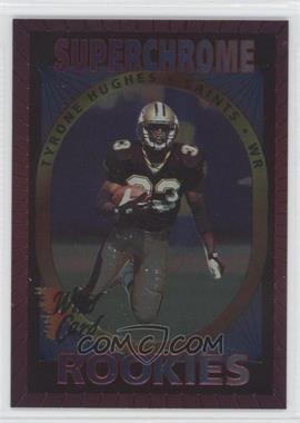 1993 Wild Card - Superchrome Rookies #42 - Tyrone Hughes