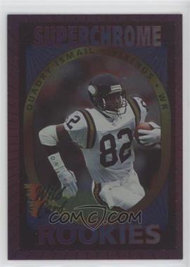 1993 Wild Card - Superchrome Rookies #49 - Quadry Ismail