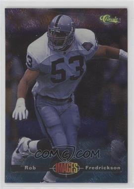 1994 Classic Images - [Base] #90 - Rob Fredrickson