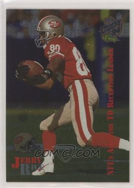 1994 Classic NFL Draft - Jerry Rice #JR1 - Jerry Rice /9994