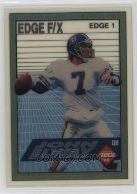 1994 Collector's Edge - Edge F/X - Silver #EDGE 1 - John Elway