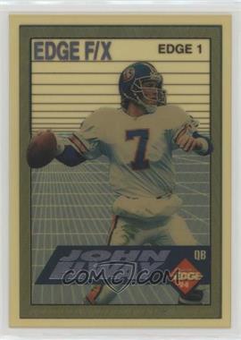 1994 Collector's Edge - Edge F/X - Silver #EDGE 1 - John Elway