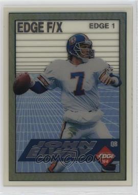 1994 Collector's Edge - Edge F/X - Silver #EDGE 1 - John Elway