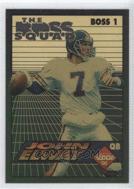 1994 Collector's Edge - The Boss Squad - Silver #BOSS 1 - John Elway