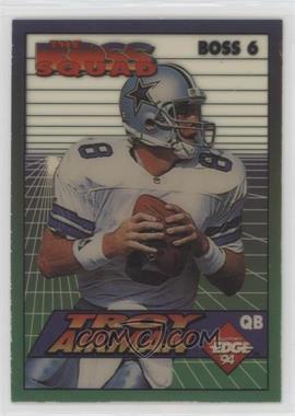 1994 Collector's Edge - The Boss Squad #BOSS 6 - Troy Aikman