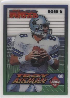 1994 Collector's Edge - The Boss Squad #BOSS 6 - Troy Aikman