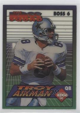 1994 Collector's Edge - The Boss Squad #BOSS 6 - Troy Aikman