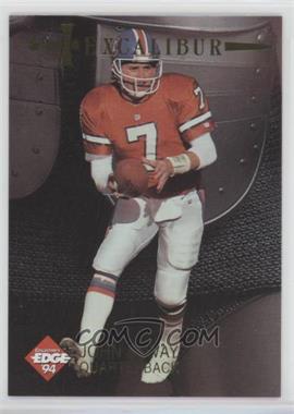 1994 Collector's Edge Excalibur - 22K #13 - John Elway