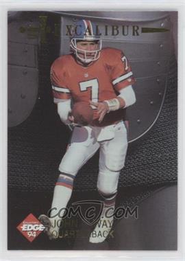 1994 Collector's Edge Excalibur - 22K #13 - John Elway