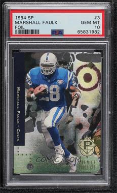 1994 SP - [Base] #3 - Marshall Faulk [PSA 10 GEM MT]